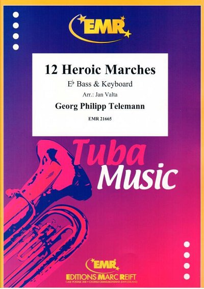 G.P. Telemann: 12 Heroic Marches