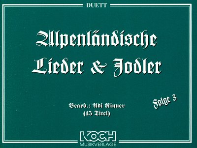 A. Rinner: Alpenlaendische 3 Lieder 