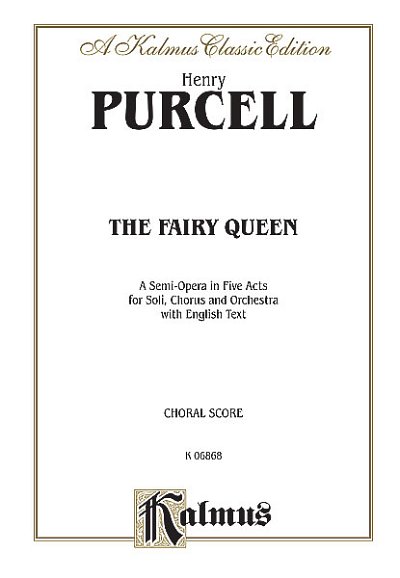 H. Purcell: The Fairy Queen (Stsatz)