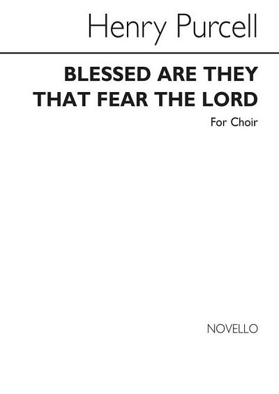 H. Purcell: Blessed Are They That Fear The Lord, Ch (Bu)