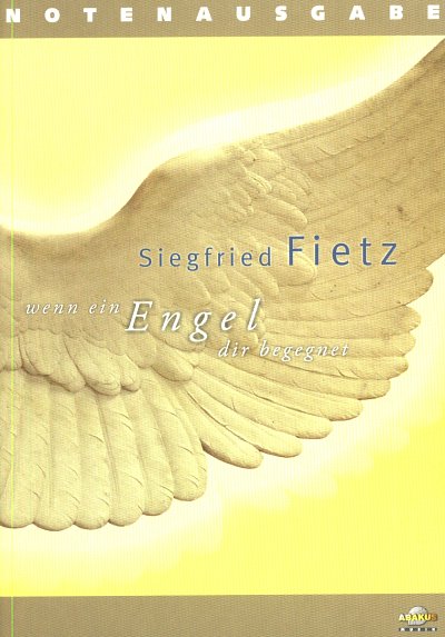 S. Fietz: Wenn Ein Engel Dir Begegnet
