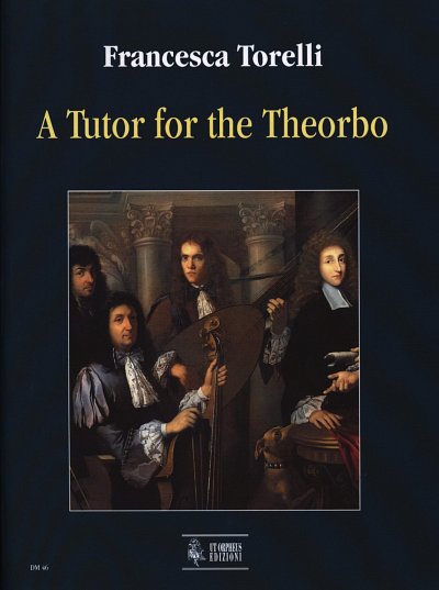 T. Francesca: A Tutor for the Theorbo, Theo