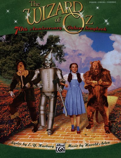 H. Arlen: The Wizard Of Oz - 70th Anniversary Deluxe Songbook (PVG)
