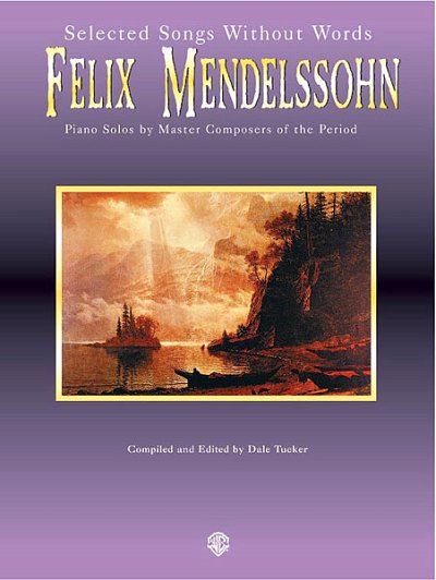 F. Mendelssohn Barth: Selected Songs Without Words, Klav