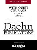 L. Daehn: With Quiet Courage, Stro (Part.)