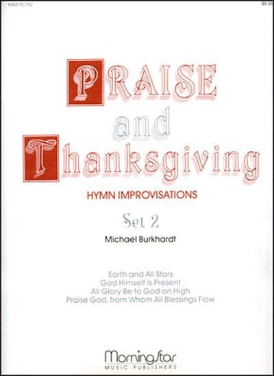 M. Burkhardt: Praise and Thanksgiving, Set 2, Org