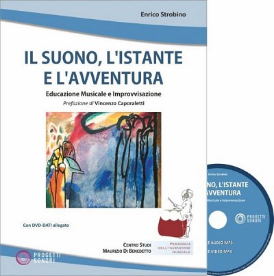 E. Strobino: Il Suono, l'Istante e l'Avventura (+CD)
