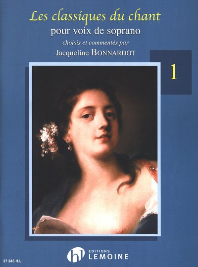 J. Bonnardot: Les classiques du chant 1