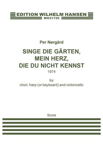 P. Nørgård: Singe Die Gärten, Mein Herz, Die Du Nich (Part.)