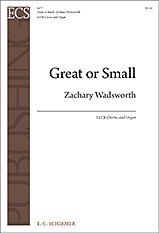 Z. Wadsworth: Great or Small, GchOrg (Chpa)