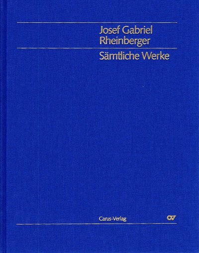 J. Rheinberger: Saemtliche Werke - Band 3 Messen fuer gemisc