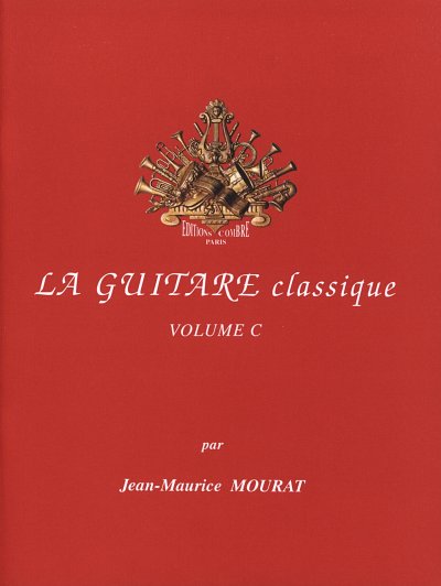 Mourat Jean Maurice: La Guitare Classique C