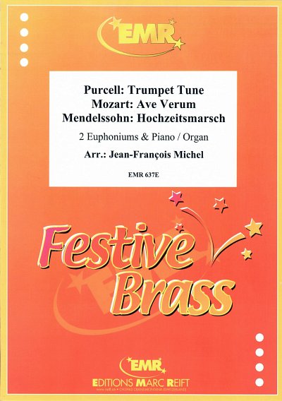 J. Michel: Ave Verum (Mozart) / Trumpet Tune (Purcell) / Hochzeitsmarsch (Mendelssohn)