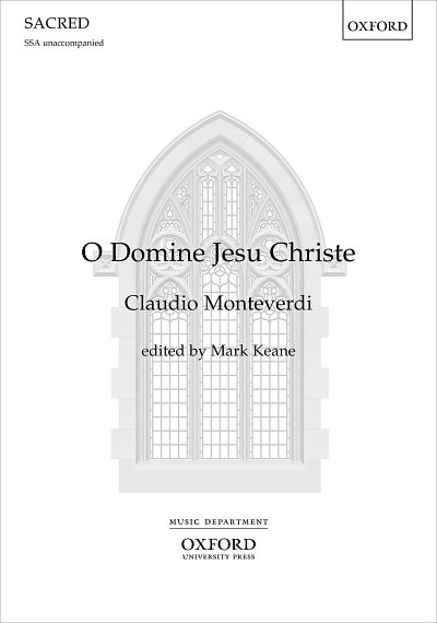 C. Monteverdi: O Domine Jesu Christe, 3Ges/Fch (Chpa)