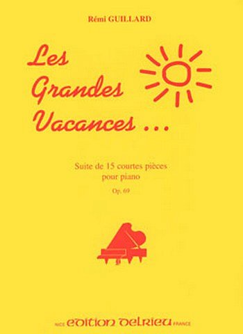 R. Guillard: Grandes vacances Op.69, Klav