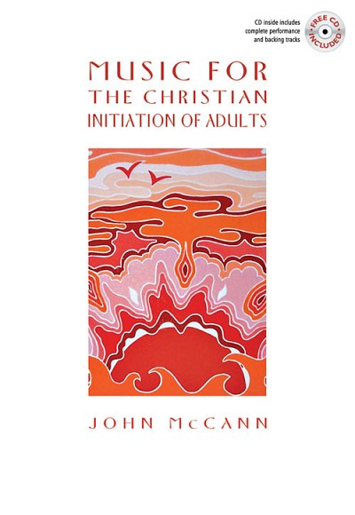 J. McCann: Music For The Christian Initiation Of Ad, Ch (Bu)
