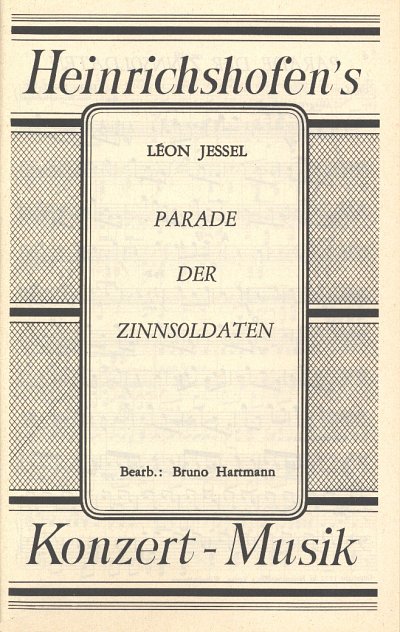 L. Jessel: Parade Der Zinnsoldaten