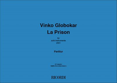 V. Globokar: La Prison ( Für 8 Instr) (Part.)