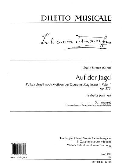 J. Strauss (Sohn): Auf Der Jagd Op 373