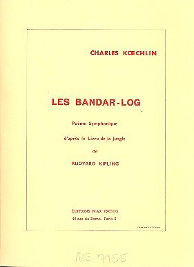 C. Koechlin: Les Bandar-Log Op 176 Poche (Poeme, Sinfo (Stp)