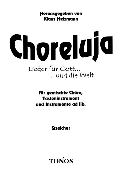 Choreluja - Lieder für Gott und die Welt