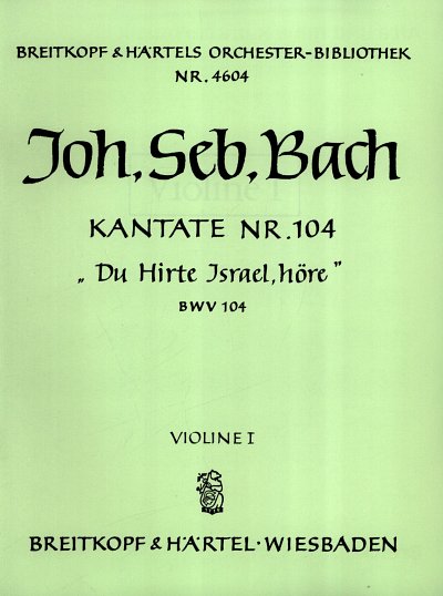 J.S. Bach: Kantate 104 Du Hirte Israel Hoere Bwv 14