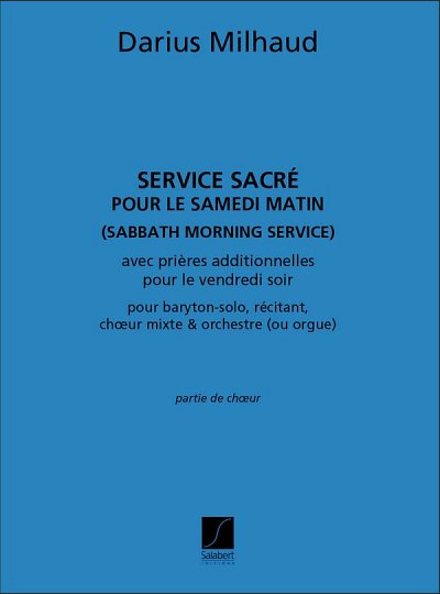 D. Milhaud: Service Sacré Pour Le Samedi Ma, Gch;Klav (Chpa)