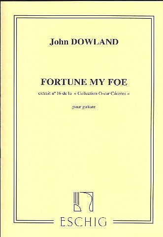 J. Dowland: Fortune My Foe, Pour Guitare (Part.)
