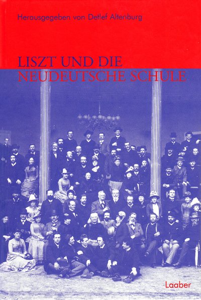 D. Altenburg: Liszt und die Neudeutsche Schule (Bu)
