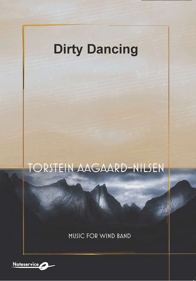 T. Aagaard-Nilsen: Dirty Dancing, Blaso (Pa+St)