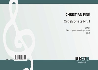 C. Fink: Orgelsonate Nr.1 g-Moll op.1, Org