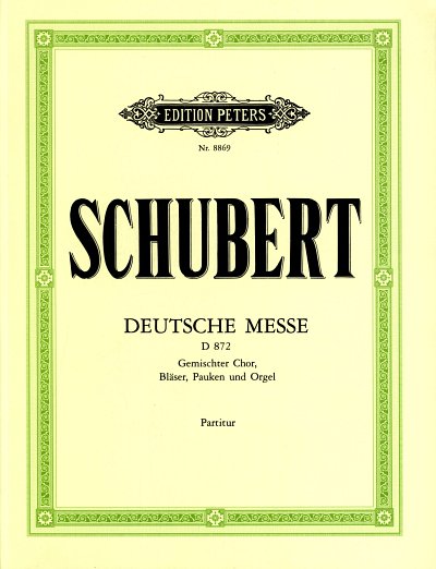 F. Schubert: Deutsche Messe D 872 + Das Gebet Des Herrn