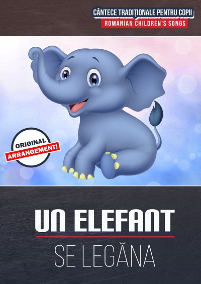 M. traditional: Un Elefant Se Legăna