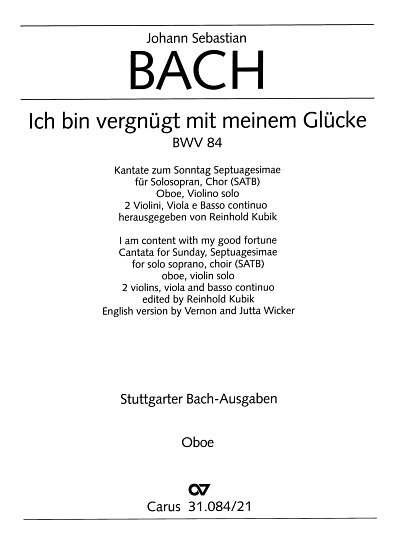 J.S. Bach: Ich bin vergnügt mit meinem Glücke BWV 84 (1727 (?)