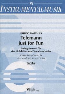 Matthies Friedo: Telemann Just For Fun