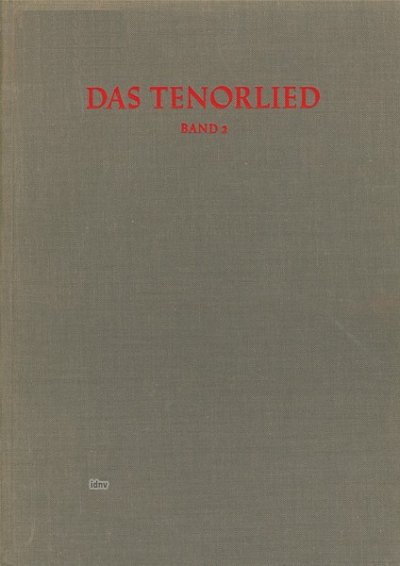 Deutsches Musikgesch: Das Tenorlied 2 - Handschriften (Bu)