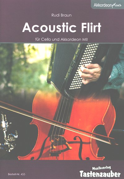 R. Braun: Acoustic Flirt, VcAkk (Par2St)