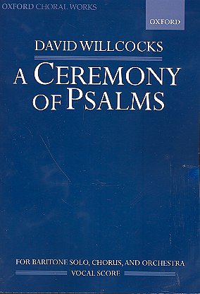 D. Willcocks: A Ceremony of Psalms, Ch (KA)