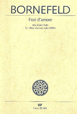H. Bornefeld: Fiori d'amore BoWV 166; Kleine Suite / Partitu