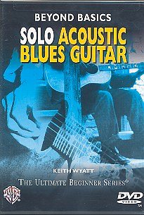Beyond Basics: Solo Acoustic Blues Guitar, Git (DVD)
