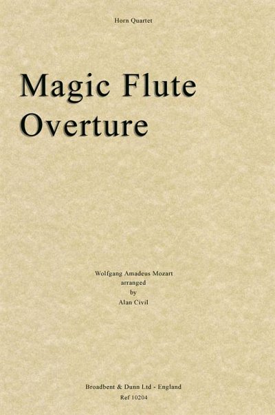 W.A. Mozart: The Magic Flute Overture, 4Hrn (Pa+St)