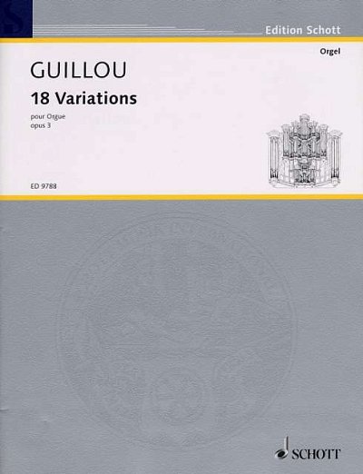 J. Guillou: 18 Variations op. 3 , Org