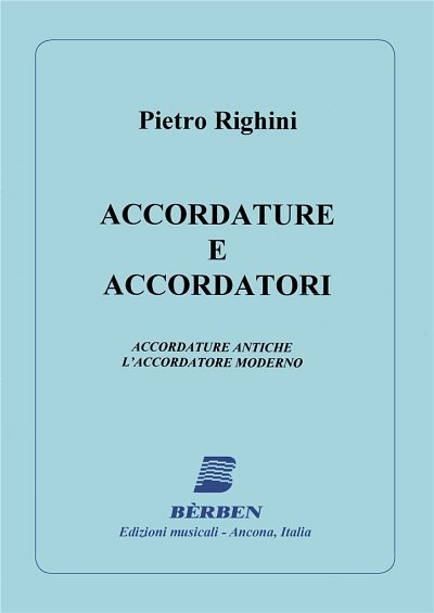 P. Righini: Accordature E Accordatori (Part.)
