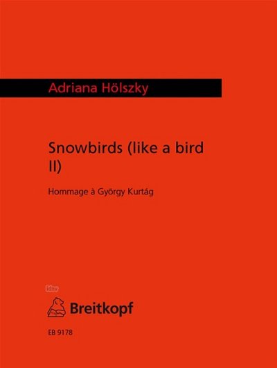 A. Hölszky: Snowbirds (like a bird II)