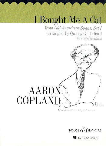 A. Copland: I Bought Me a Cat