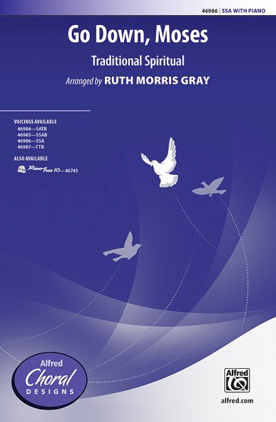 R. Ruth Morris Gray: Go Down, Moses SSA