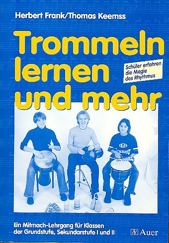 Frank H. + Keemss T.: Trommeln Lernen + Mehr