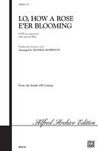 R.L. Russell Robinson: Lo, How a Rose E'er Blooming SATB