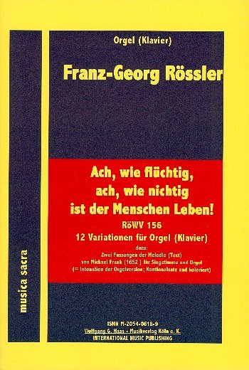 F.-G. Roessler: Ach Wie Fluechtig Ach Wie Nichtig Ist Der Me