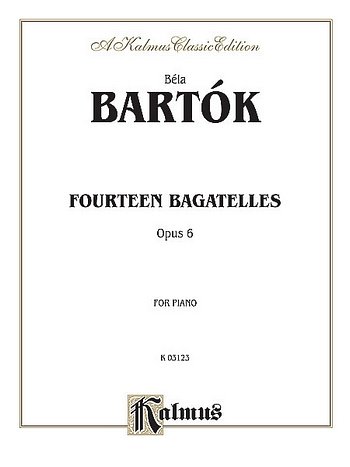 B. Bartók: 14 Bagatelles, Op. 6, Klav